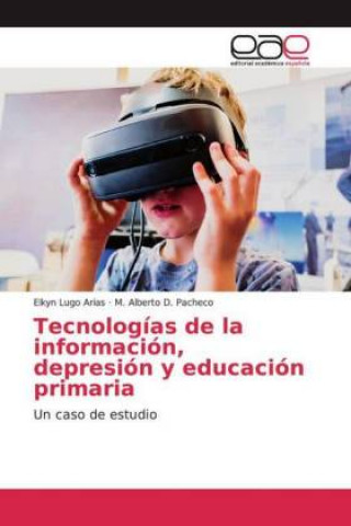 Book Tecnologías de la información, depresión y educación primaria M. Alberto D. Pacheco