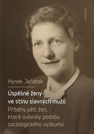 Kniha Úspěšné ženy ve stínu slavných mužů Hynek Jeřábek
