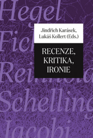 Книга Recenze, kritika, ironie Jindřich Karásek