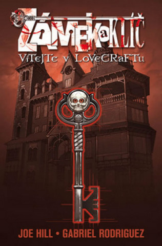 Book Zámek a klíč Vítejte v Lovecraftu Gabriel Rodriguez