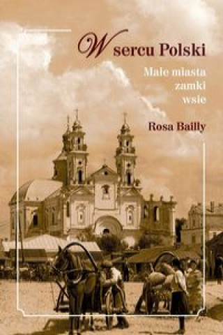 Kniha W sercu Polski Bailly Rosa
