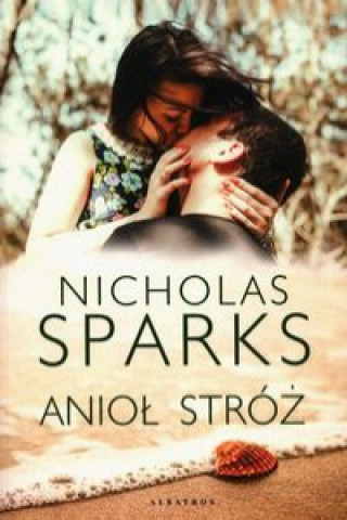 Könyv Anioł Stróż Nicholas Sparks