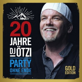Audio 20 Jahre DJ Ötzi-Party Ohne Ende (Gold Edition) 