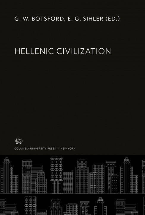 Knjiga Hellenic Civilization E. G. Sihler