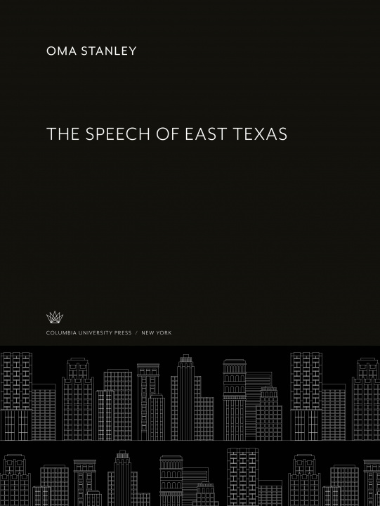 Kniha The Speech of East Texas 