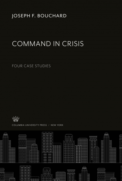Knjiga Command in Crisis 