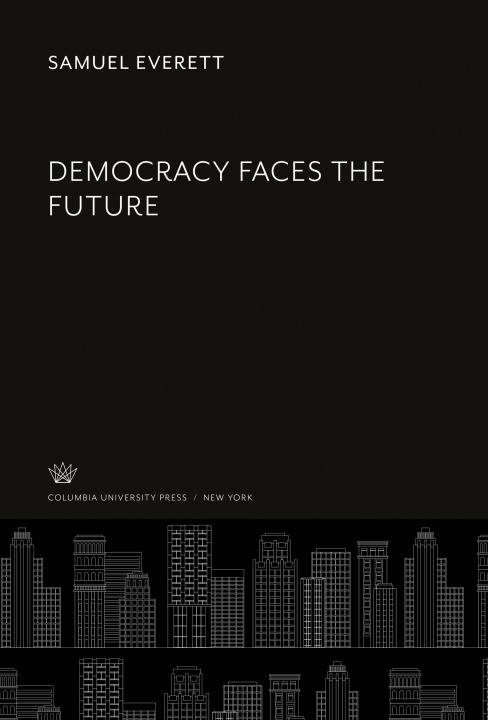 Knjiga Democracy Faces the Future 