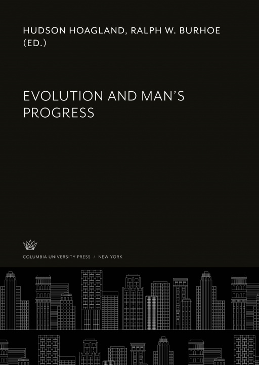 Книга Evolution and Man'S Progress Ralph W. Burhoe