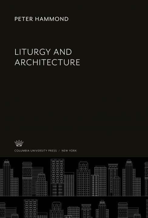 Βιβλίο Liturgy and Architecture 