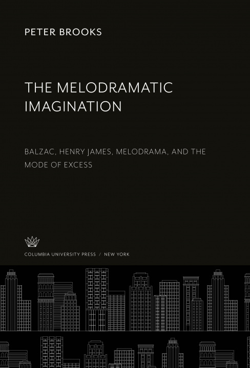 Knjiga The Melodramatic Imagination 
