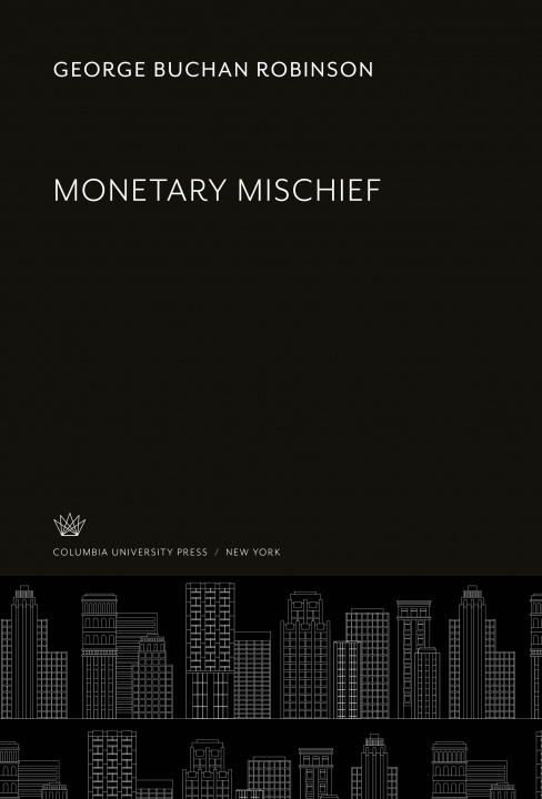 Knjiga Monetary Mischief 