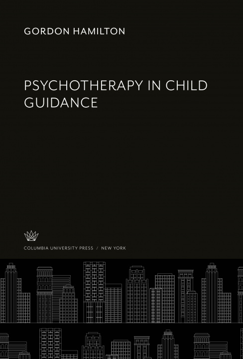 Knjiga Psychotherapy in Child Guidance 