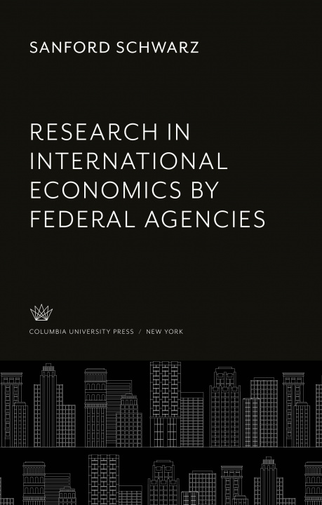 Könyv Research in International Economics by Federal Agencies 