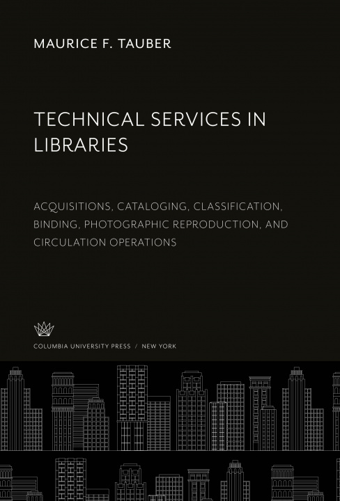 Knjiga Technical Services in Libraries 
