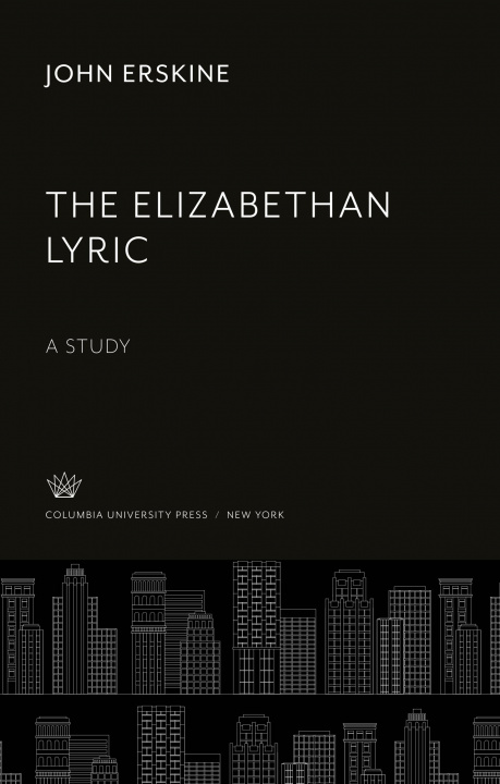 Book The Elizabethan Lyric 