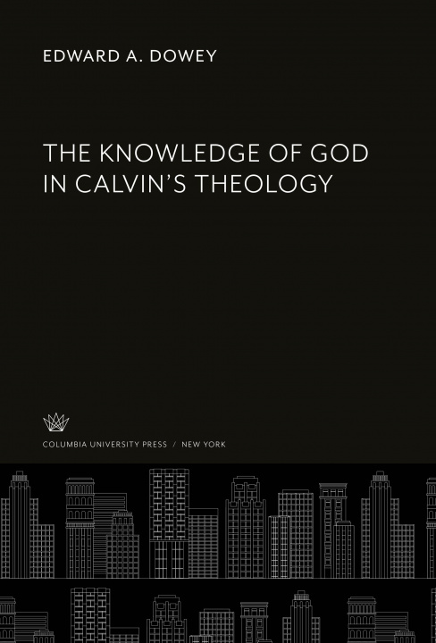 Carte The Knowledge of God in Calvin'S Theology 