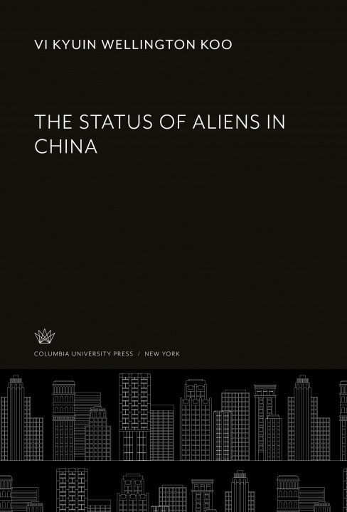 Könyv The Status of Aliens in China 