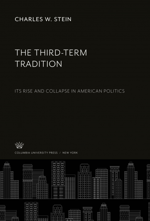 Knjiga The Third-Term Tradition 