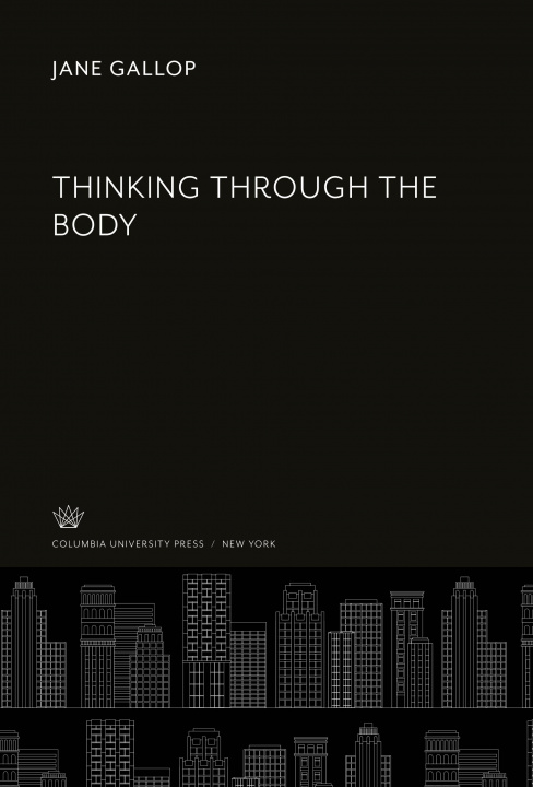 Knjiga Thinking Through the Body 