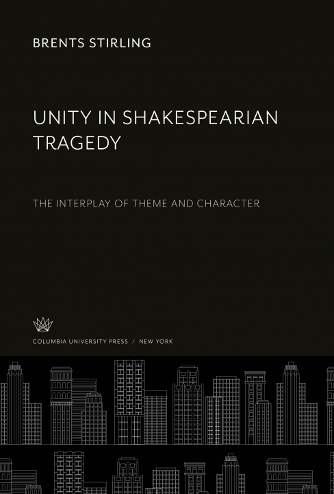 Buch Unity in Shakespearian Tragedy 