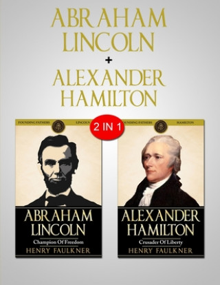 Kniha Abraham Lincoln & Alexander Hamilton 