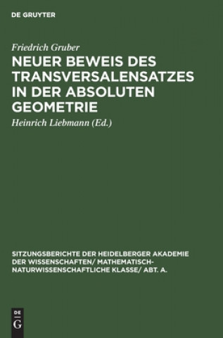 Książka Neuer Beweis Des Transversalensatzes in Der Absoluten Geometrie 