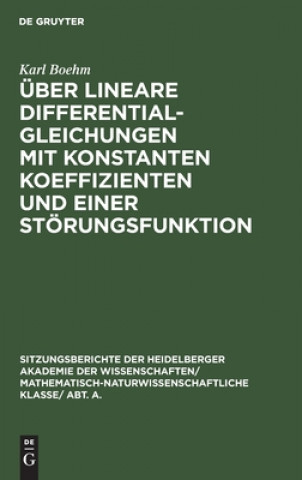 Kniha UEber Lineare Differentialgleichungen Mit Konstanten Koeffizienten Und Einer Stoerungsfunktion 