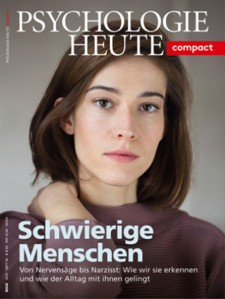 Книга Psychologie Heute Compact 56: Schwierige Menschen 