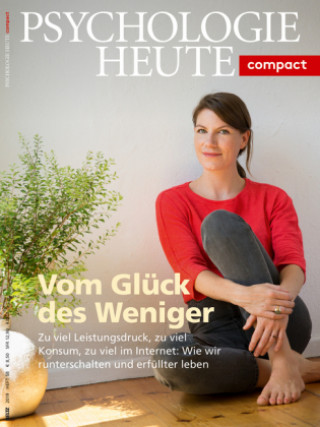 Kniha Psychologie Heute Compact 58: Vom Glück des Weniger 