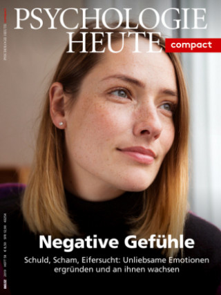 Kniha Psychologie Heute Compact 59: Negative Gefühle 