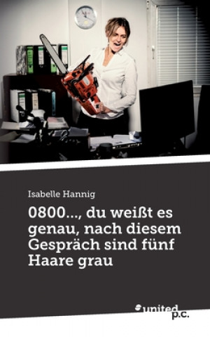 Libro 0800..., du weisst es genau, nach diesem Gesprach sind funf Haare grau 