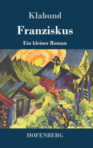 Книга Franziskus Klabund