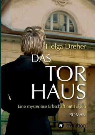 Buch Das Torhaus Helga Dreher
