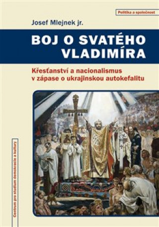 Knjiga Boj o svatého Vladimíra Josef Mlejnek jr.