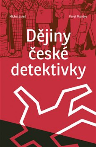 Könyv Dějiny české detektivky Michal Jareš