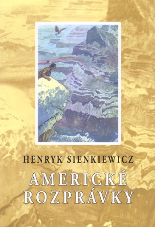 Kniha Americké rozprávky Henryk Sienkiewicz