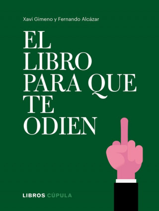 Book El libro para que te odien XAVIER GIMENO