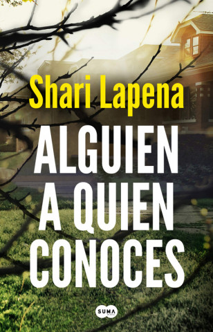 Könyv Alguien a quien conoces SHARI LAPENA