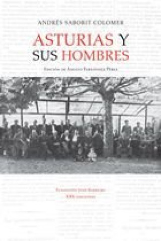 Libro Asturias y sus hombres ANDRES SABORIT COLOMER