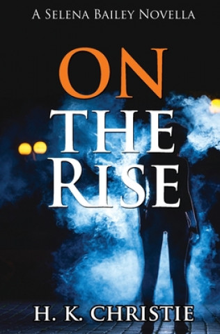 Buch On The Rise H. K. Christie