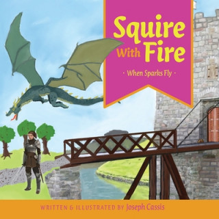 Knjiga Squire With Fire Joseph Cassis