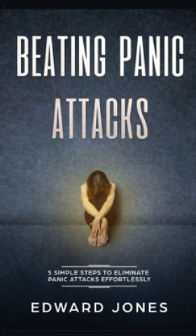 Knjiga Beating Panic Attacks Ed Jones