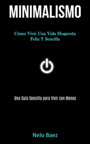 Knjiga Minimalismo Nelo Baez