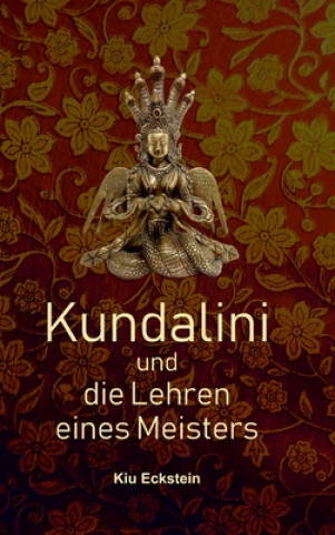 Carte Kundalini und die Lehren eines Meisters 
