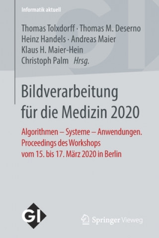 Kniha Bildverarbeitung Fur Die Medizin 2020 Thomas Tolxdorff