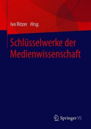 Kniha Schlüsselwerke der Medienwissenschaft Ivo Ritzer
