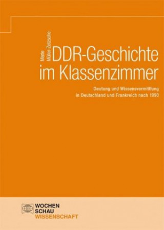 Книга DDR-Geschichte im Klassenzimmer Marie Müller-Zetzsche