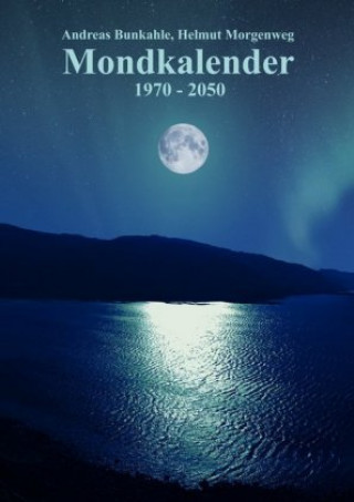 Kniha Mondkalender 1970 - 2050 Andreas Bunkahle