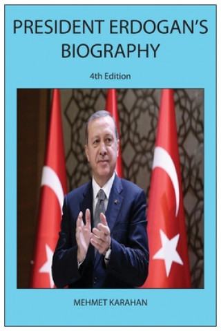 Boek President Erdogan's Biography (4th Edition) Mehmet Karahan