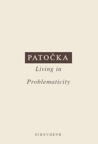 Buch Living in problematicity (english) Jan Patočka